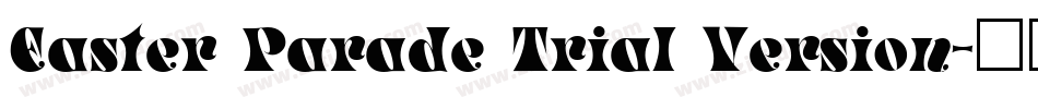 Easter Parade Trial Version字体转换